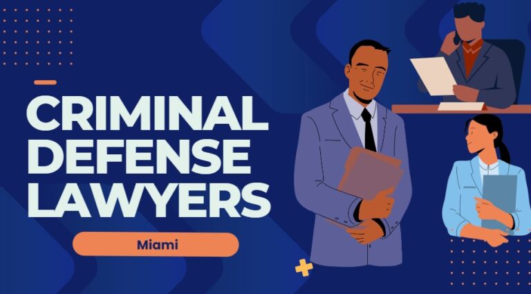 Miami Criminal Lawyers