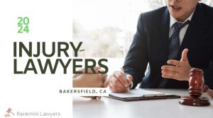 Personal Injury Lawyer Bakersfield, California