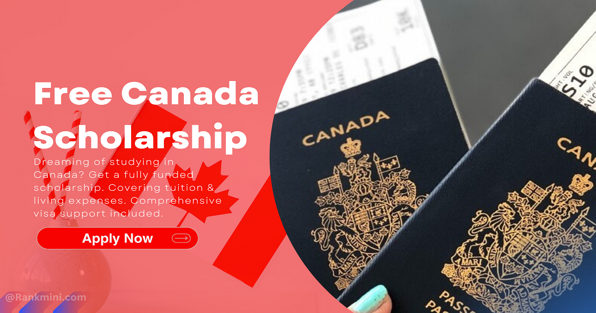 Free Canada Scholarship and Visa