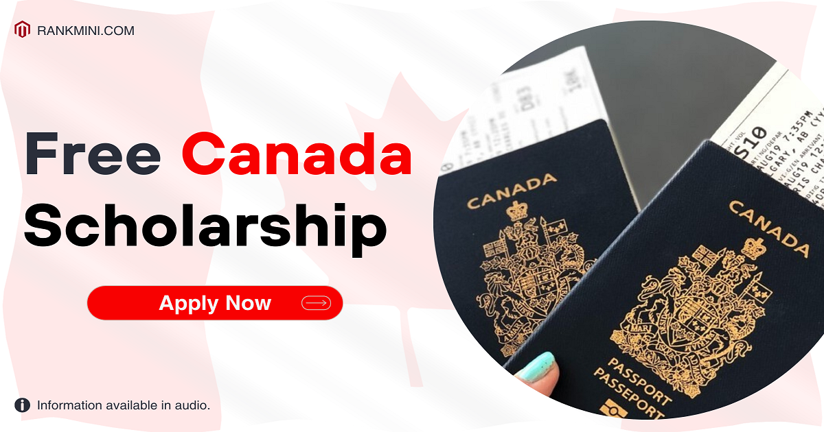 Get Free Canada Scholarship and Visa